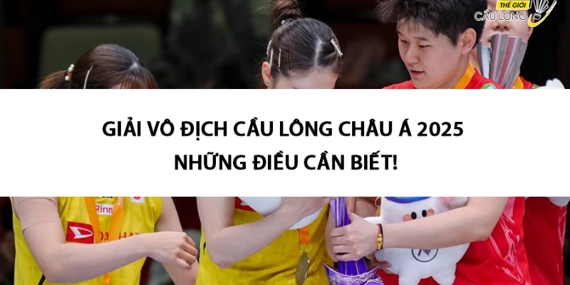 Cột Mốc Giải Cầu Lông Châu Á